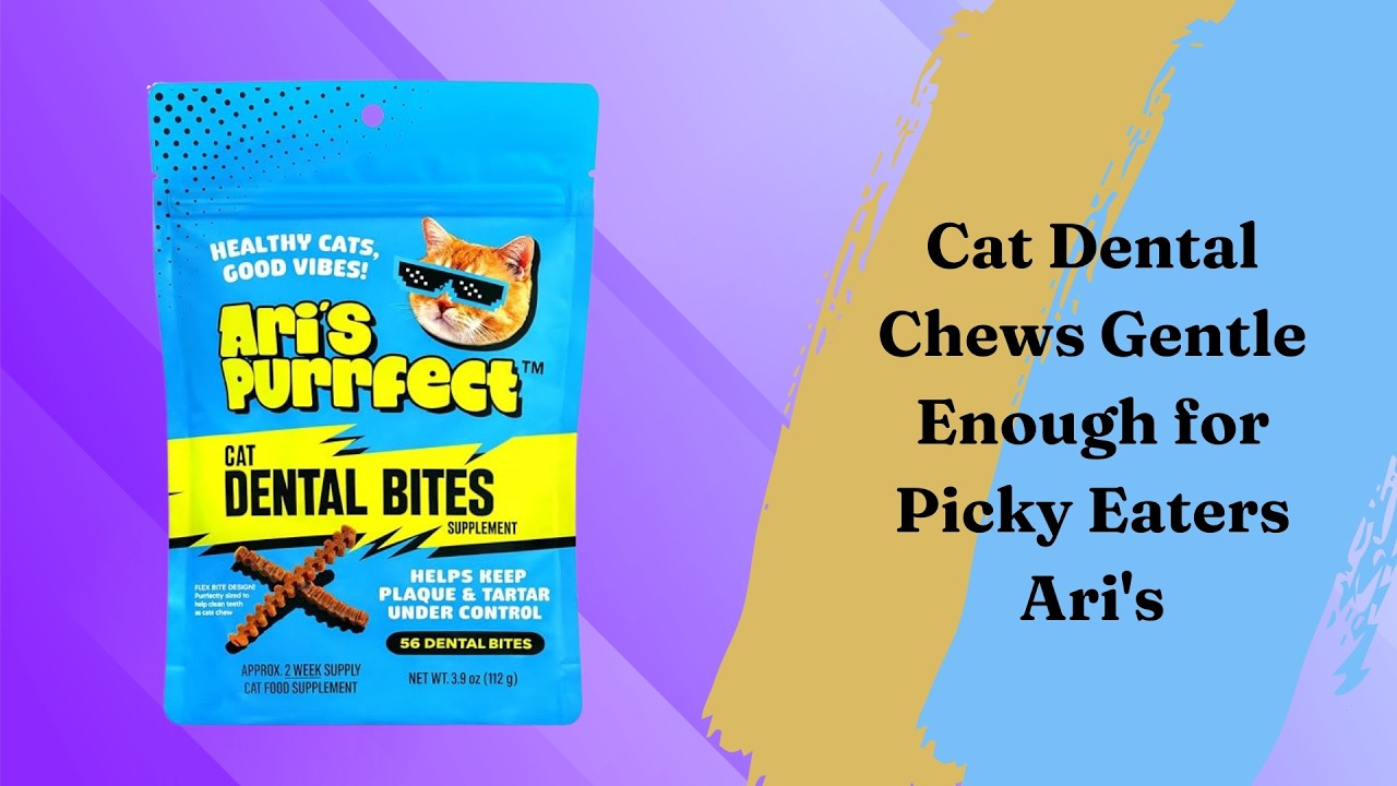 Cat Dental Chews Gentle Enough for Picky Eaters - Aris