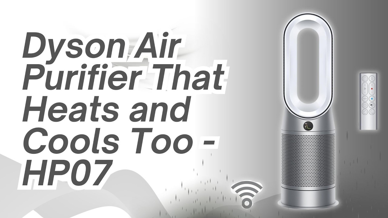 Dyson Air Purifier That Heats and Cools Too - HP07