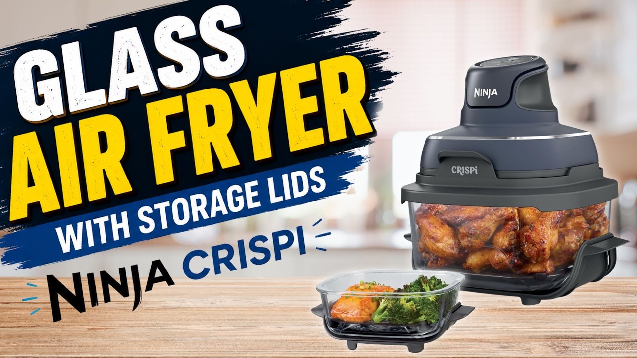 Glass Air Fryer with Storage Lids - Ninja Crispi