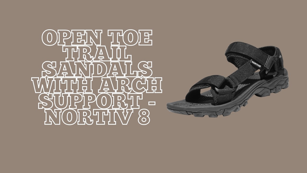 Open Toe Trail Sandals with Arch Support - NORTIV 8