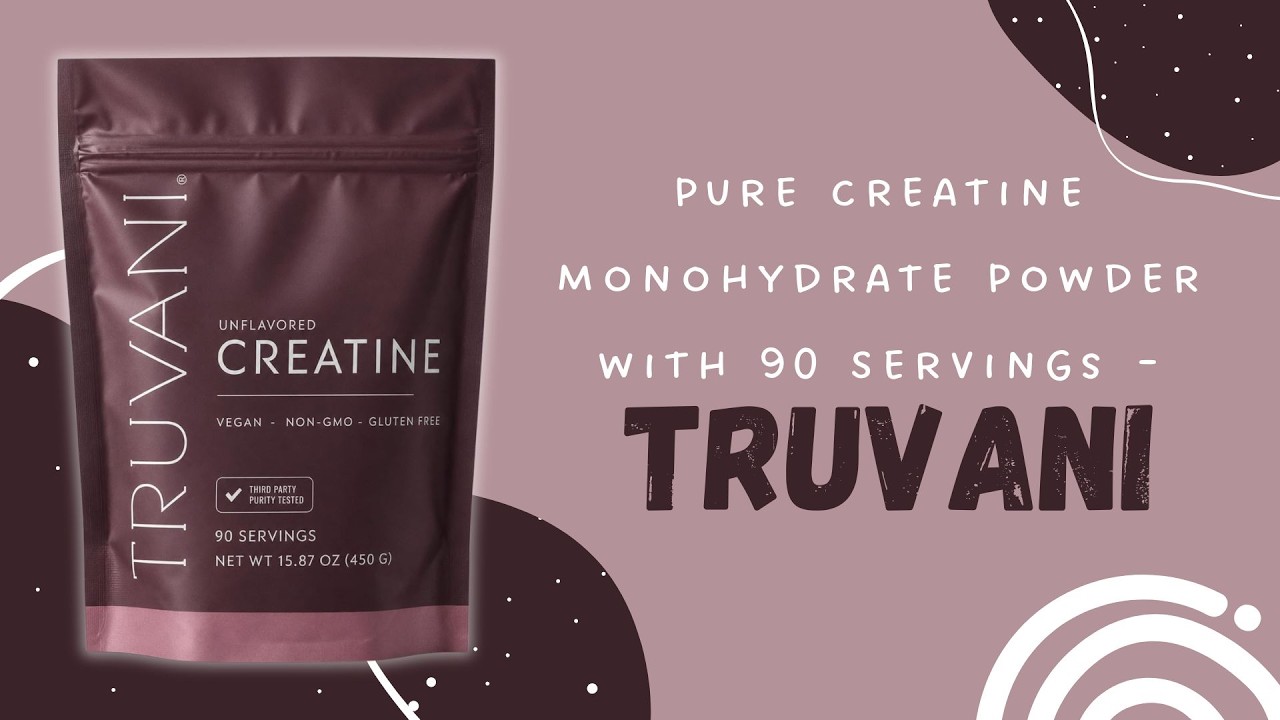 Pure Creatine Monohydrate Powder with 90 Servings - Truvani