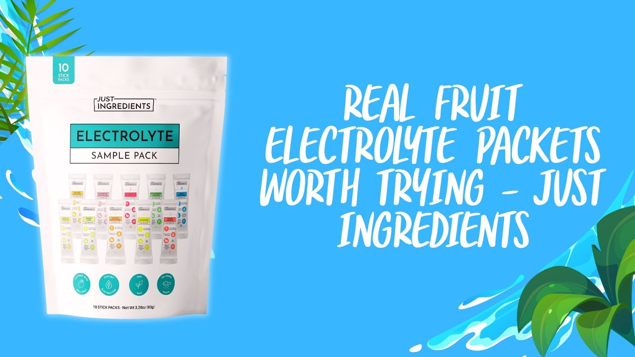 Real Fruit Electrolyte Packets Worth Trying - JUST