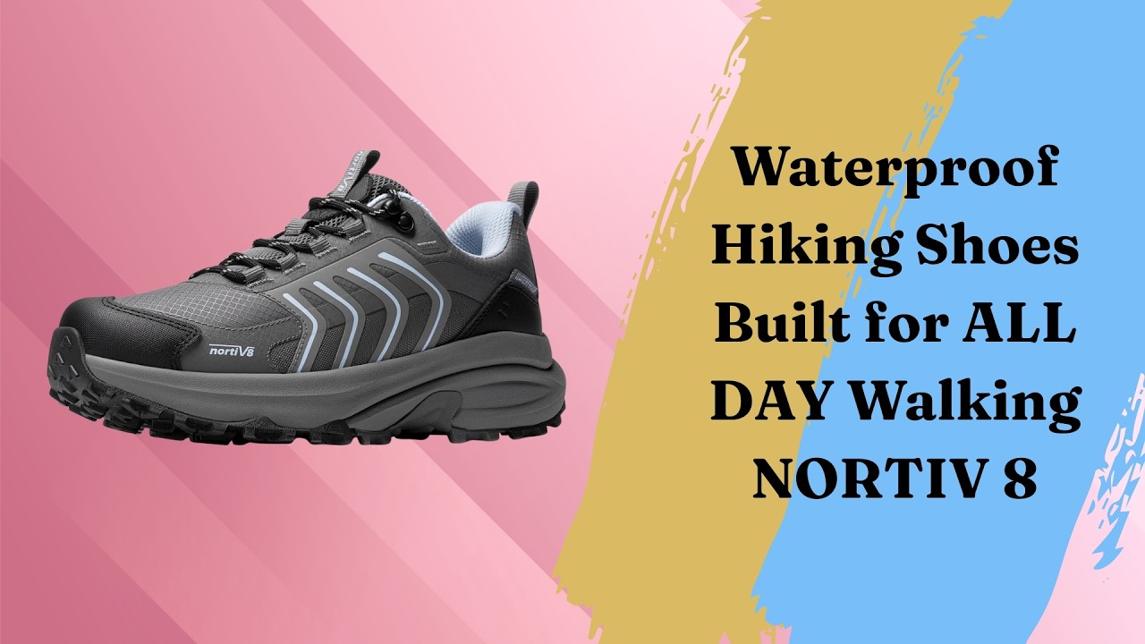 Waterproof Hiking Shoes Built for ALL DAY Walking - NORTIV 8