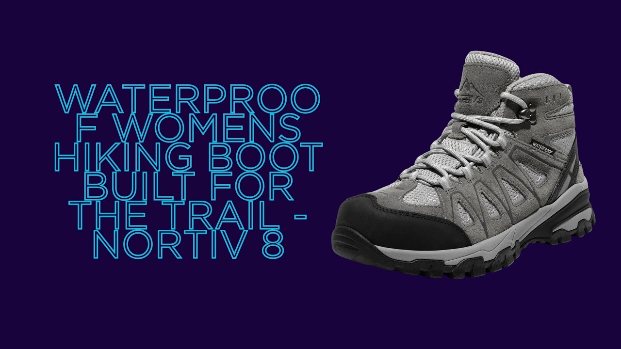 Waterproof Womens Hiking Boot Built for the Trail - NORTIV 8